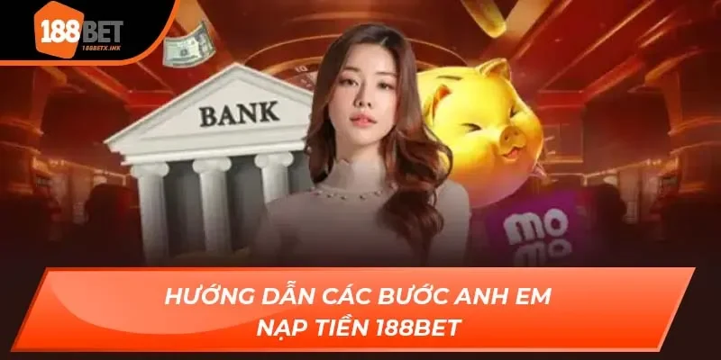 Nạp Tiền 188bet
