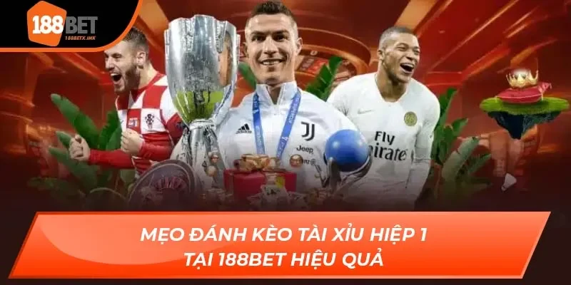tài xỉu hiệp 1 
