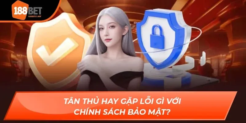 Chính Sách Bảo Mật